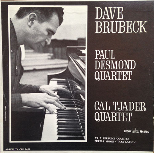 The Dave Brubeck Quartet / The Paul Desmond Quartet / Cal Tjader : Dave Brubeck Quartet, Paul Desmond Quartet, Cal Tjader (LP, Comp, Mono)