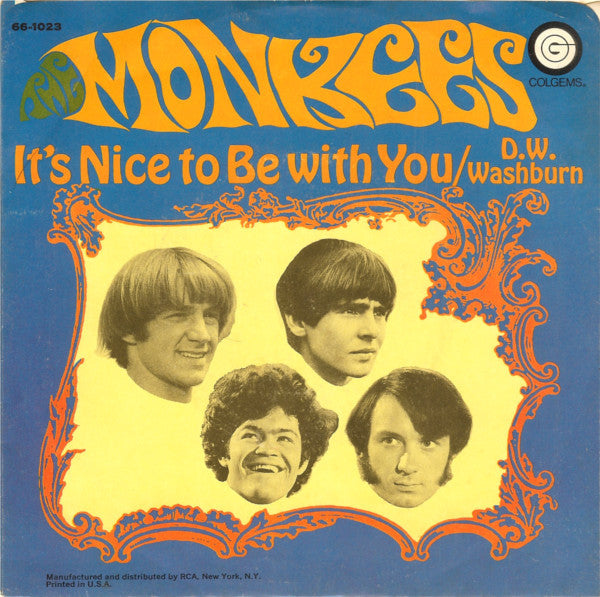 The Monkees : D.W. Washburn / It's Nice To Be With You (7", Single, Ind)