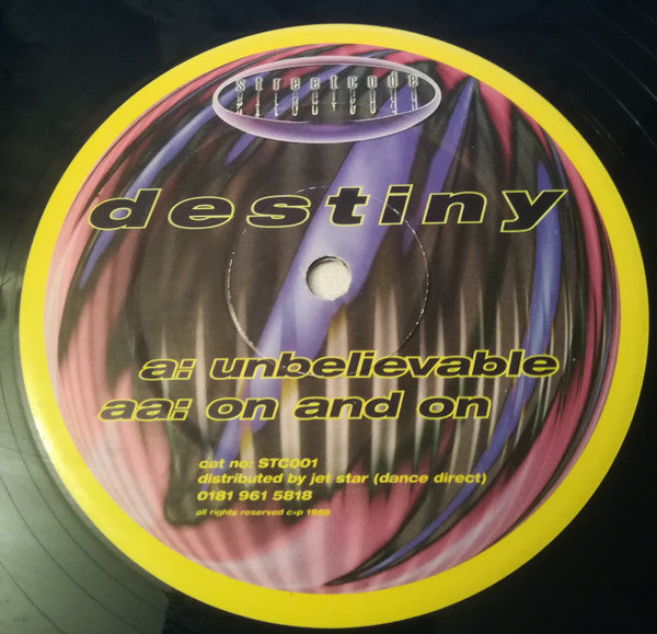Destiny (7) : Unbelievable / On And On (12")