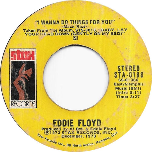 Eddie Floyd : I Wanna Do Things For You / We've Been Through Too Much Together (7", Single)