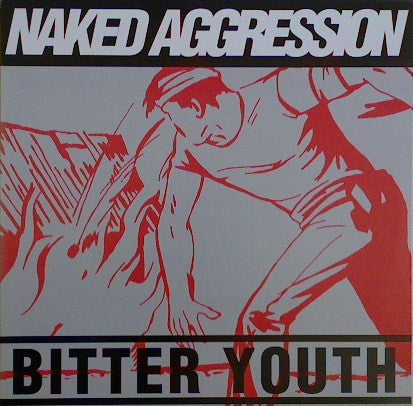 Naked Aggression : Bitter Youth (LP, Ora)