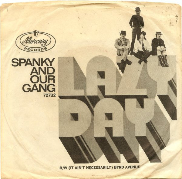 Spanky And Our Gang* : Lazy Day (7", Single, Styrene)