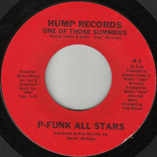 P-Funk All Stars : One Of Those Summers / It's Too Funky In Here (7", Single)