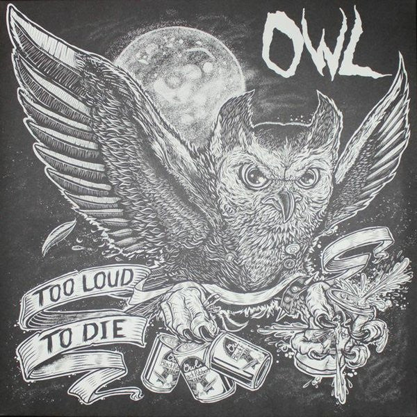 Owl (19) : Too Loud To Die (LP, Album)
