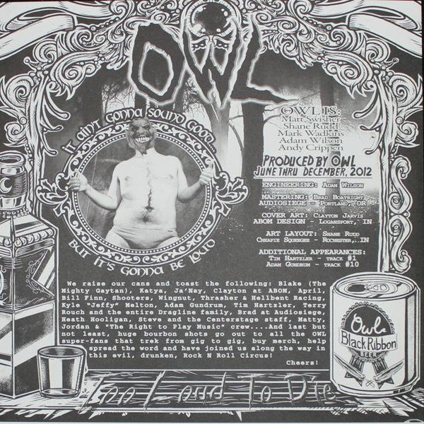 Owl (19) : Too Loud To Die (LP, Album)
