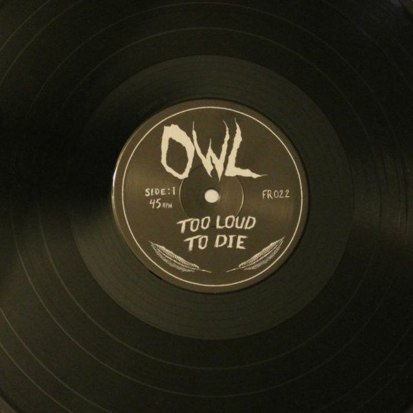 Owl (19) : Too Loud To Die (LP, Album)