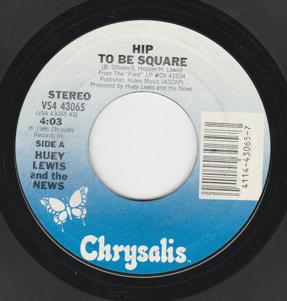 Huey Lewis & The News : Hip To Be Square / Some Of My Lies Are True (7")