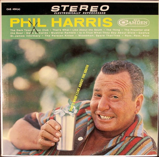 Phil Harris : That's What I Like About The South (LP, Album)