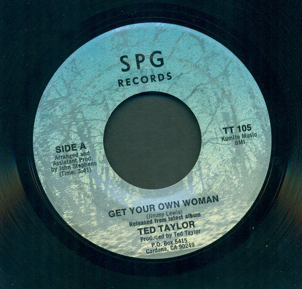 Ted Taylor : Get Your Own Woman (7")