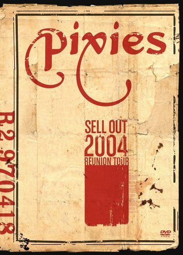 Pixies : Sell Out 2004 Reunion Tour (DVD-V, NTSC)