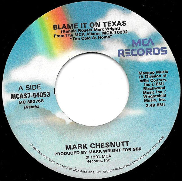 Mark Chesnutt : Blame It On Texas (7", Single)
