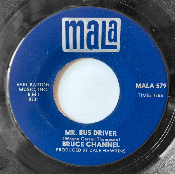 Bruce Channel : Mr. Bus Driver / It's Me (7", Single)