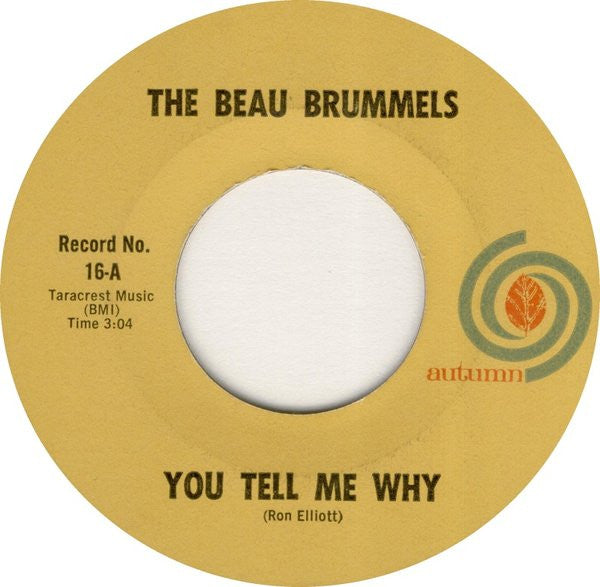 The Beau Brummels : You Tell Me Why (7", Single, Styrene, Mon)