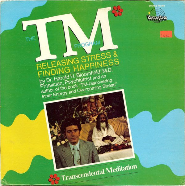 Dr. Harold Bloomfield, M.D. : The T.M. Program (LP)