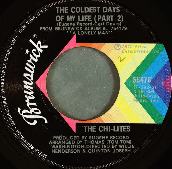 The Chi-Lites : The Coldest Days Of My Life (7", Single, Scr)