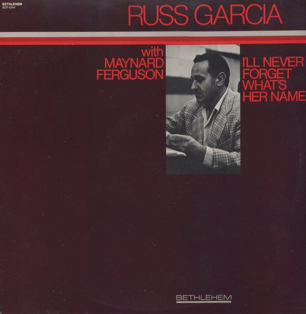Russ Garcia* With Maynard Ferguson : I'll Never Forget What's Her Name (LP, Album, RE, Ter)
