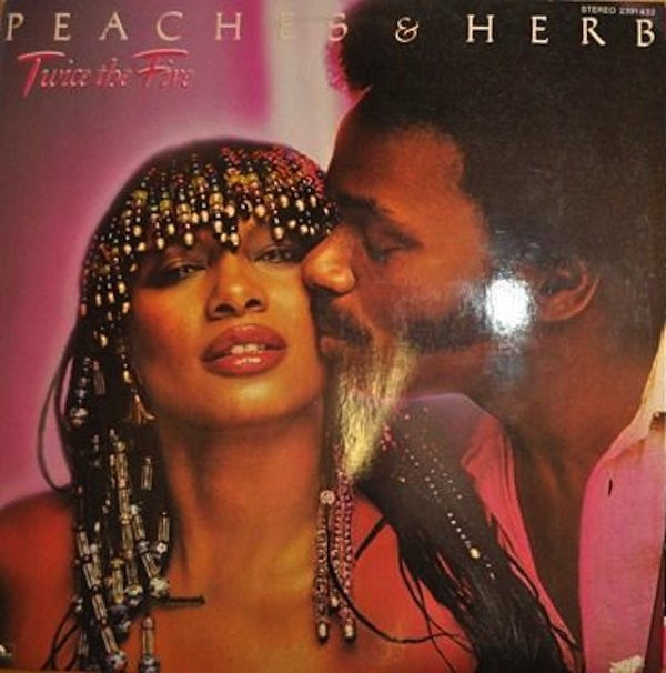 Peaches & Herb : Twice The Fire (LP, Album)