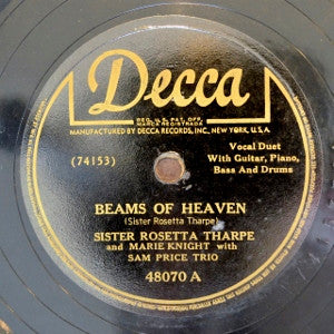 Sister Rosetta Tharpe And Marie Knight With Sam Price Trio : Beams Of Heaven / Precious Memories (Shellac, 10")