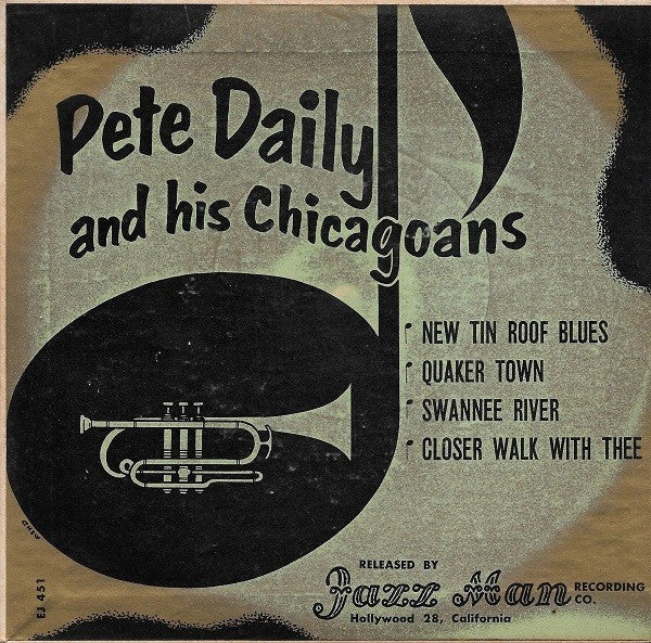 Pete Daily's Chicagoans : Quaker Town (There's A Quaker Down In Quaker Town) (7", EP)