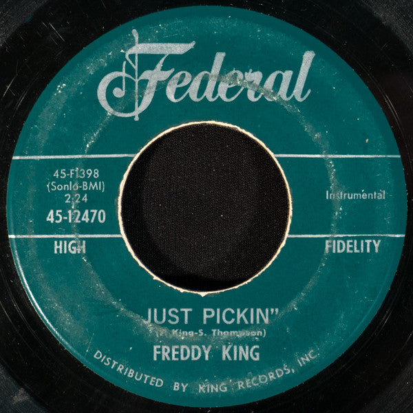 Freddie King : Come On / Just Pickin' (7", Single)