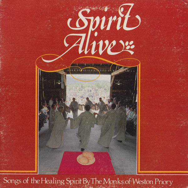 The Monks Of Weston Priory : Spirit Alive (LP, Gat)