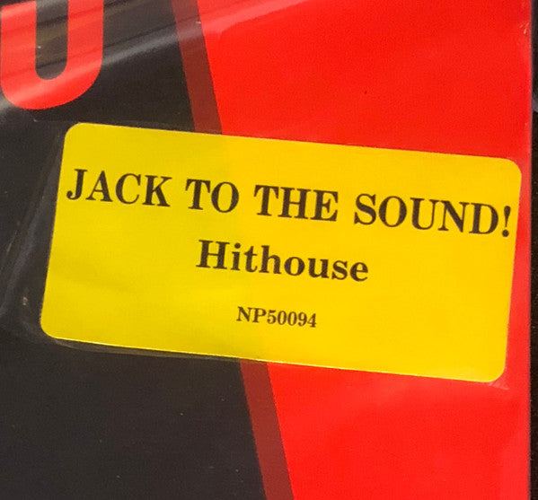 Hithouse : Jack To The Sound Of The Underground (12")