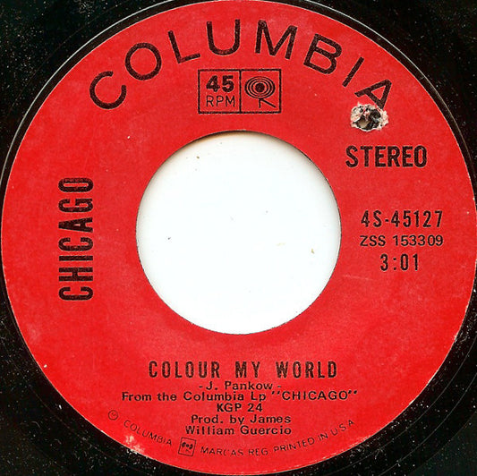 Chicago (2) : Make Me Smile / Colour My World (7", Styrene, Ter)