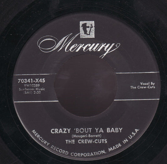 The Crew-Cuts* : Crazy 'Bout You Baby / Angela Mia (7")