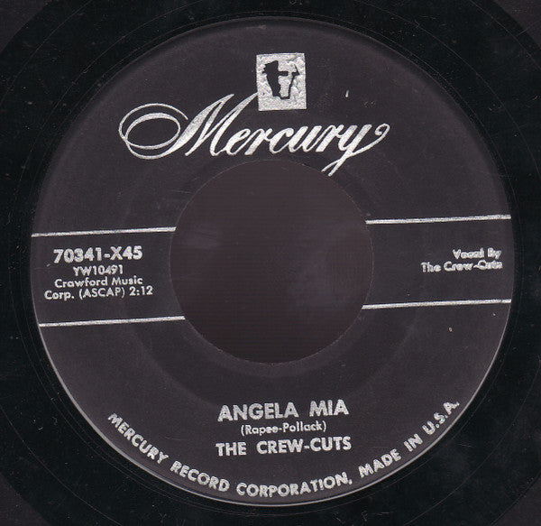 The Crew-Cuts* : Crazy 'Bout You Baby / Angela Mia (7")