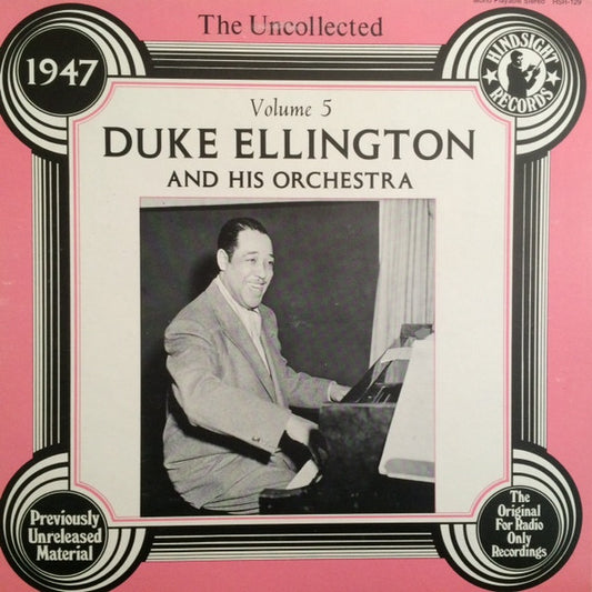 Duke Ellington And His Orchestra : The Uncollected Duke Ellington, Vol. 5, 1947 (LP, Album, Mono)