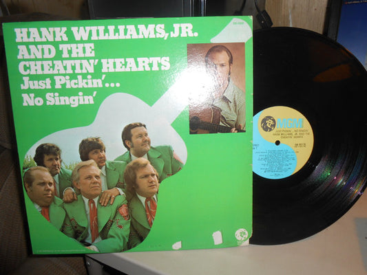 Hank Williams Jr. And The Cheatin' Hearts : Just Pickin'... No Singin' (LP, Club)