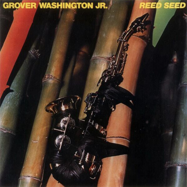 Grover Washington, Jr. : Reed Seed (LP, Album)