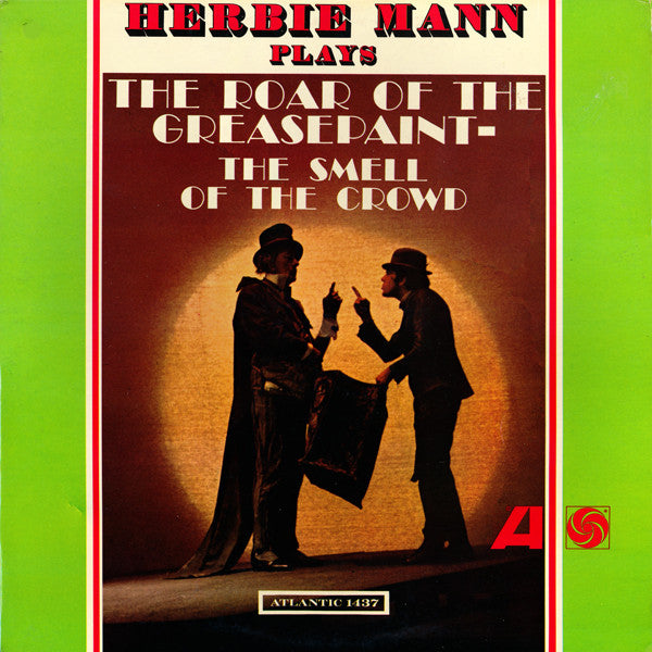 Herbie Mann : The Roar Of The Greasepaint- The Smell Of The Crowd (LP, Album, Mono)