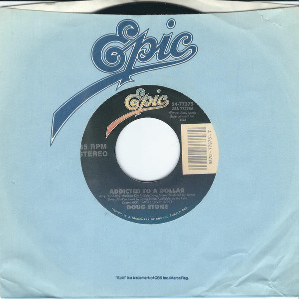 Doug Stone : Addicted To A Dollar (7", Single)