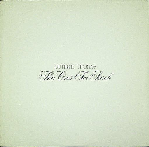 Guthrie Thomas : This One's For Sarah (LP)