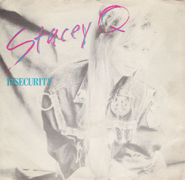 Stacey Q : Insecurity (7")