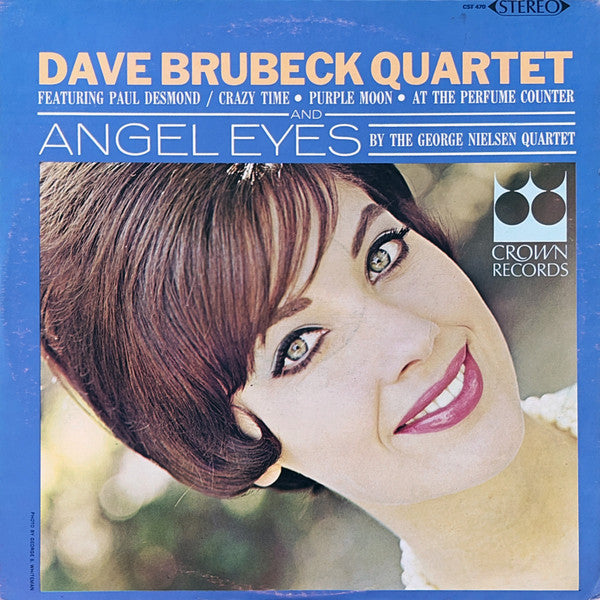 The Dave Brubeck Quartet Featuring Paul Desmond / The George Nielsen Quartet : Angel Eyes (LP)