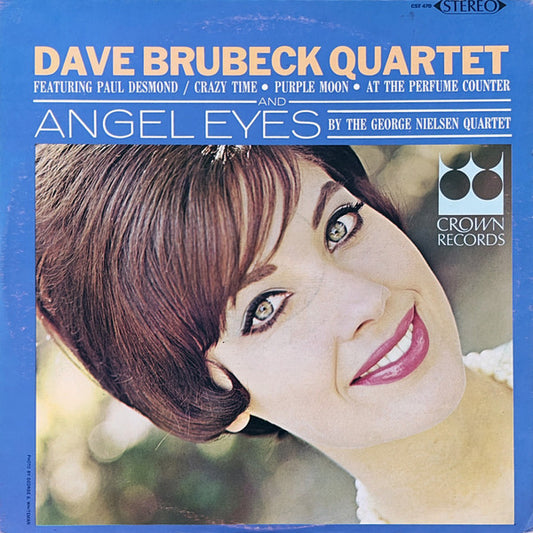 The Dave Brubeck Quartet Featuring Paul Desmond / The George Nielsen Quartet : Angel Eyes (LP)
