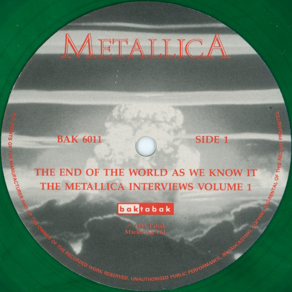 Metallica : The End Of The World As We Know It : The Metallica Interviews Vol. 1 (12", Ltd, Unofficial, Gre)