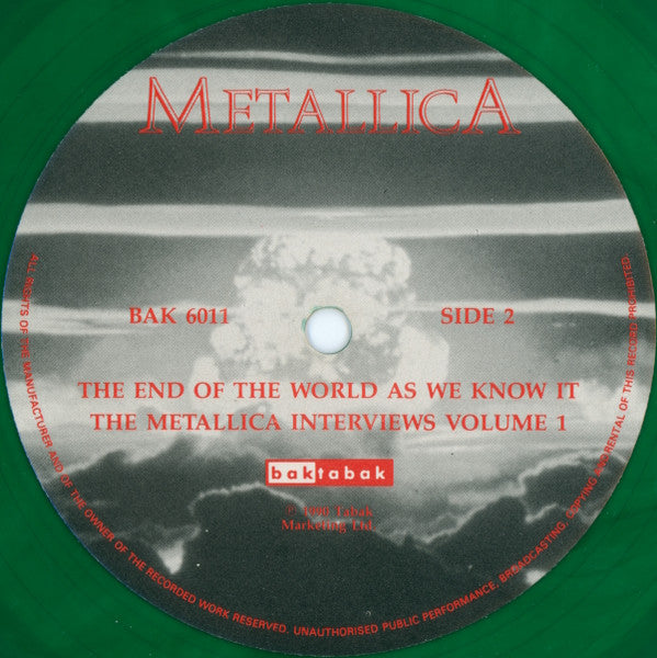 Metallica : The End Of The World As We Know It : The Metallica Interviews Vol. 1 (12", Ltd, Unofficial, Gre)