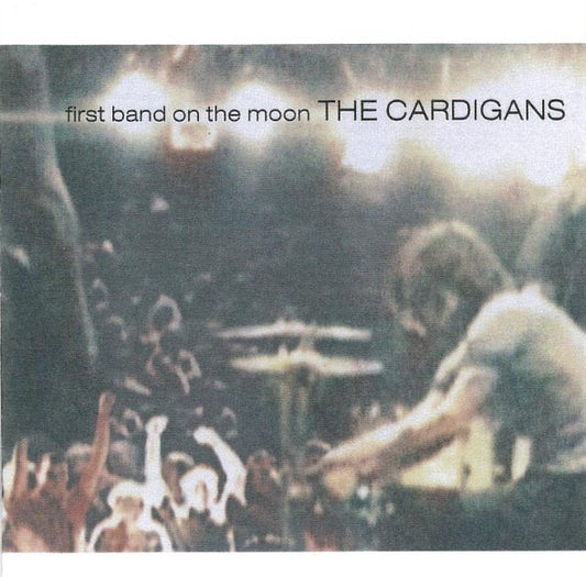 The Cardigans : First Band On The Moon (CD, Album, PMD)