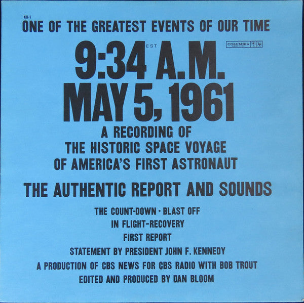 No Artist : 9:34 A.M., E.S.T. May 5, 1961 A Recording Of The Historic Space Voyage Of America's First Astronaut (LP, Mono, Blu)