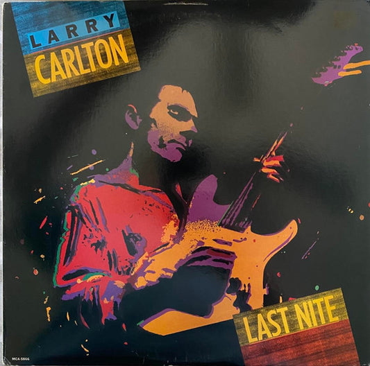 Larry Carlton : Last Nite (LP, Album, Club, Car)