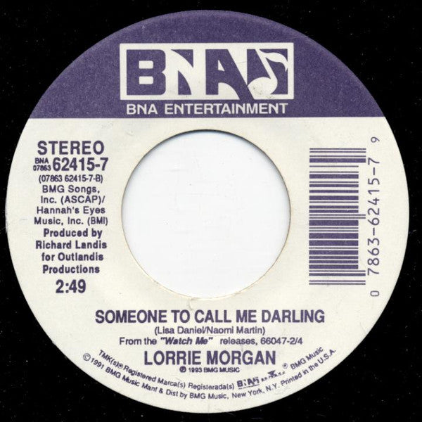 Lorrie Morgan : I Guess You Had To Be There (7")