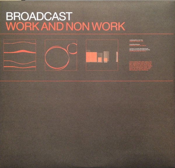 Broadcast : Work And Non Work (LP, Comp, RE, RP)