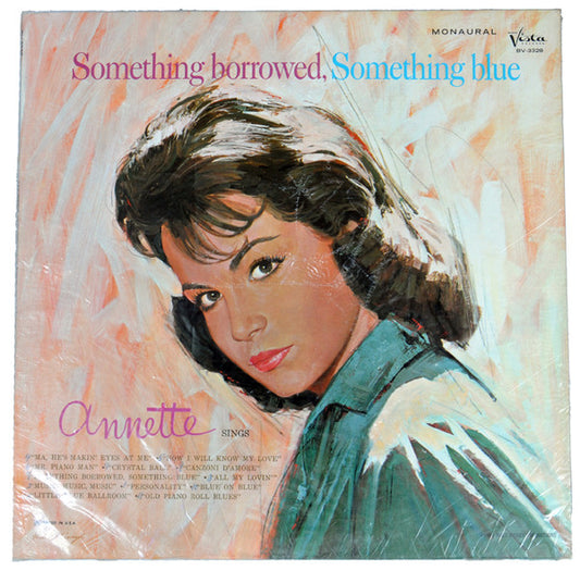 Annette (7) : Something Borrowed, Something Blue (LP, Album, Mono)