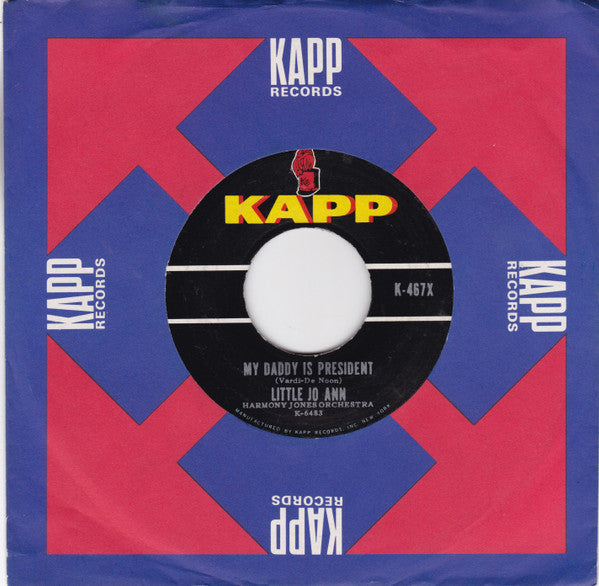 Little Jo Ann / Harmony Jones Orchestra : My Daddy Is President (7", Single, Roc)
