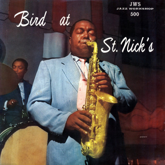Charlie Parker : Bird At St. Nick's (LP, Album, RE)