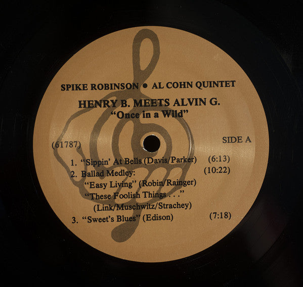 Spike Robinson · Al Cohn Quintet : Henry B. Meets Alvin G.  "Once In A Wild" (LP, Album)