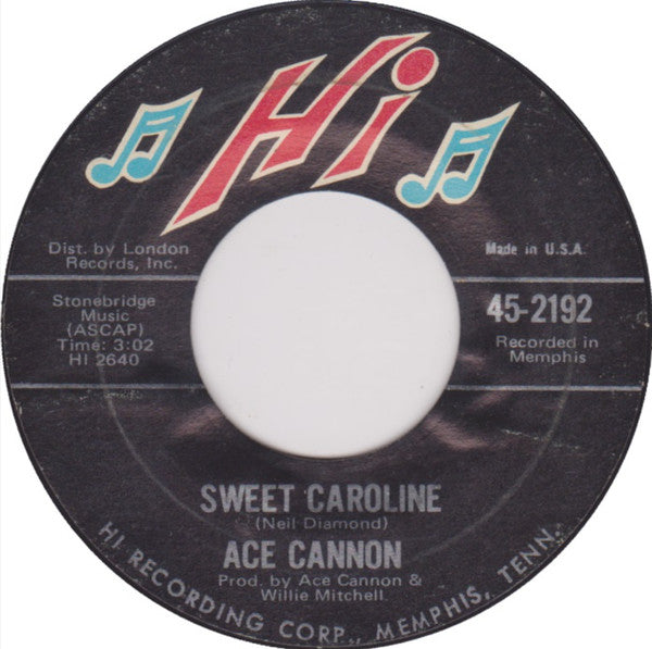 Ace Cannon : Sweet Caroline / Me & Bobby McGee (7", Single, Styrene, Mon)